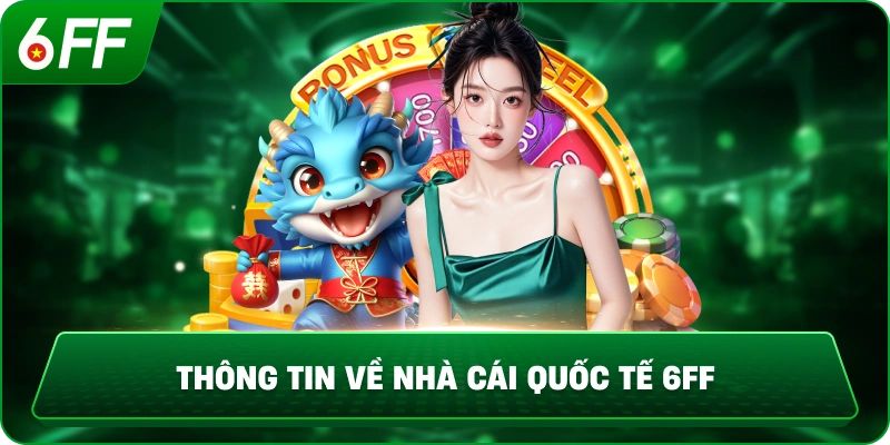Trải nghiệm cơ chế ngẫu nhiên tại 6FF